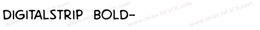 DigitalStrip  Bold字体转换